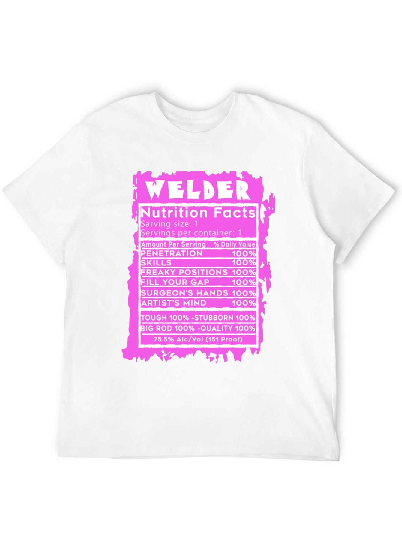 Welder Nutrition Facts Funny T-Shirt