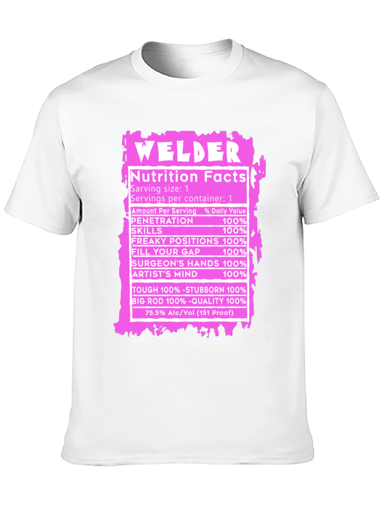 Welder Nutrition Facts Funny T-Shirt