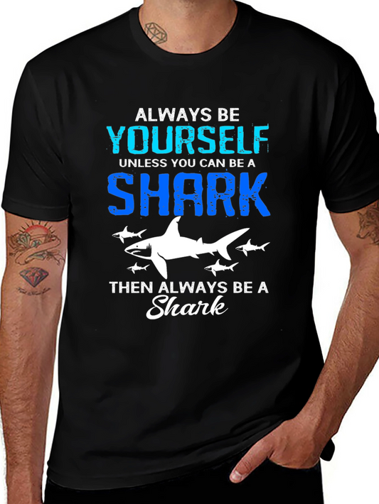 Always Be Yourself Shark Graphic T-Shirt