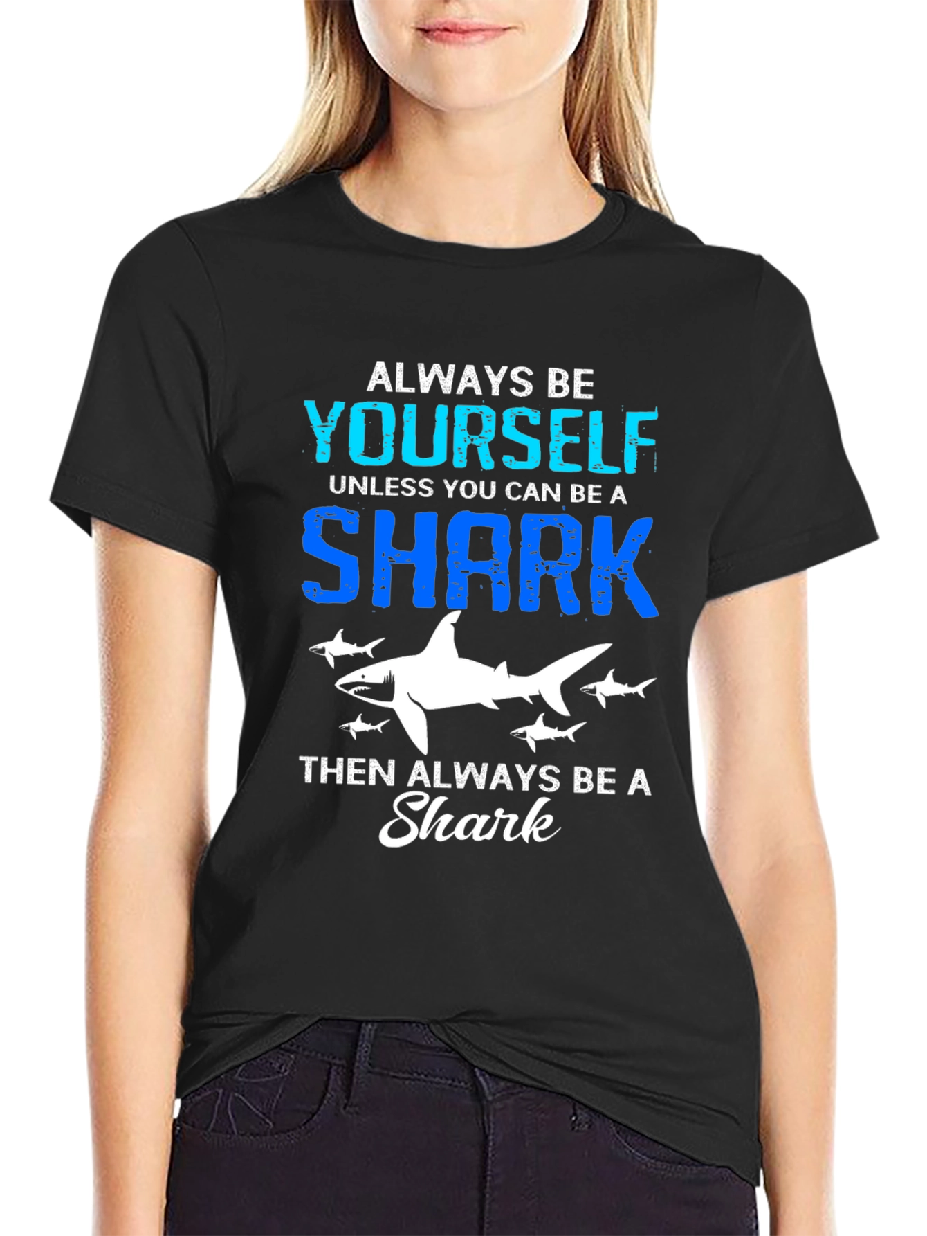 Always Be Yourself Shark Graphic T-Shirt