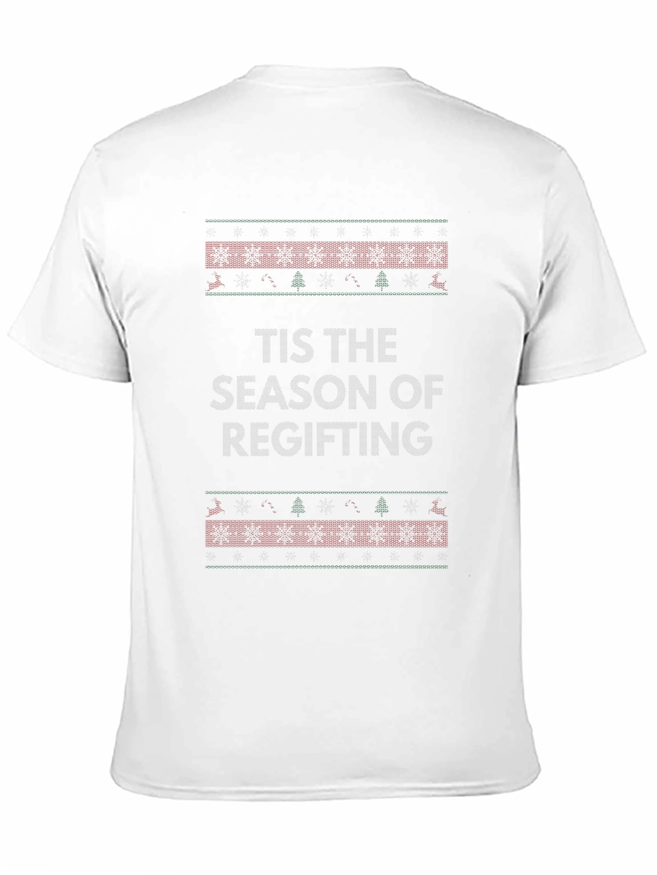 Tis The Season Regifting Novelty T-Shirt