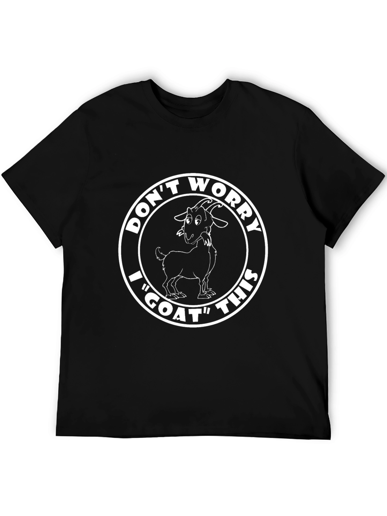 Dont Worry I Goat This T-Shirt