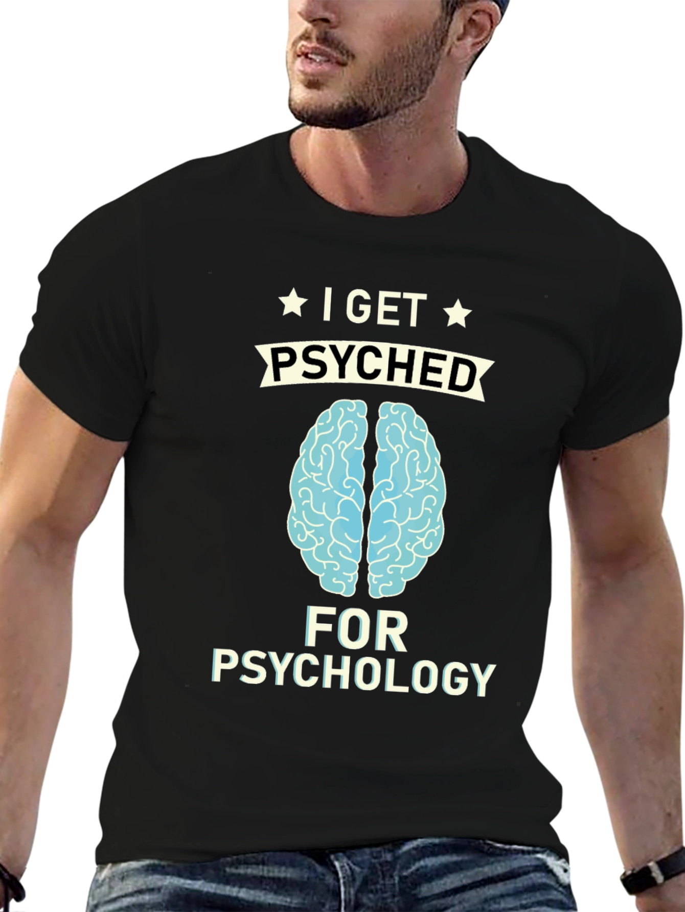 I Get Psyched for Psychology T-Shirt