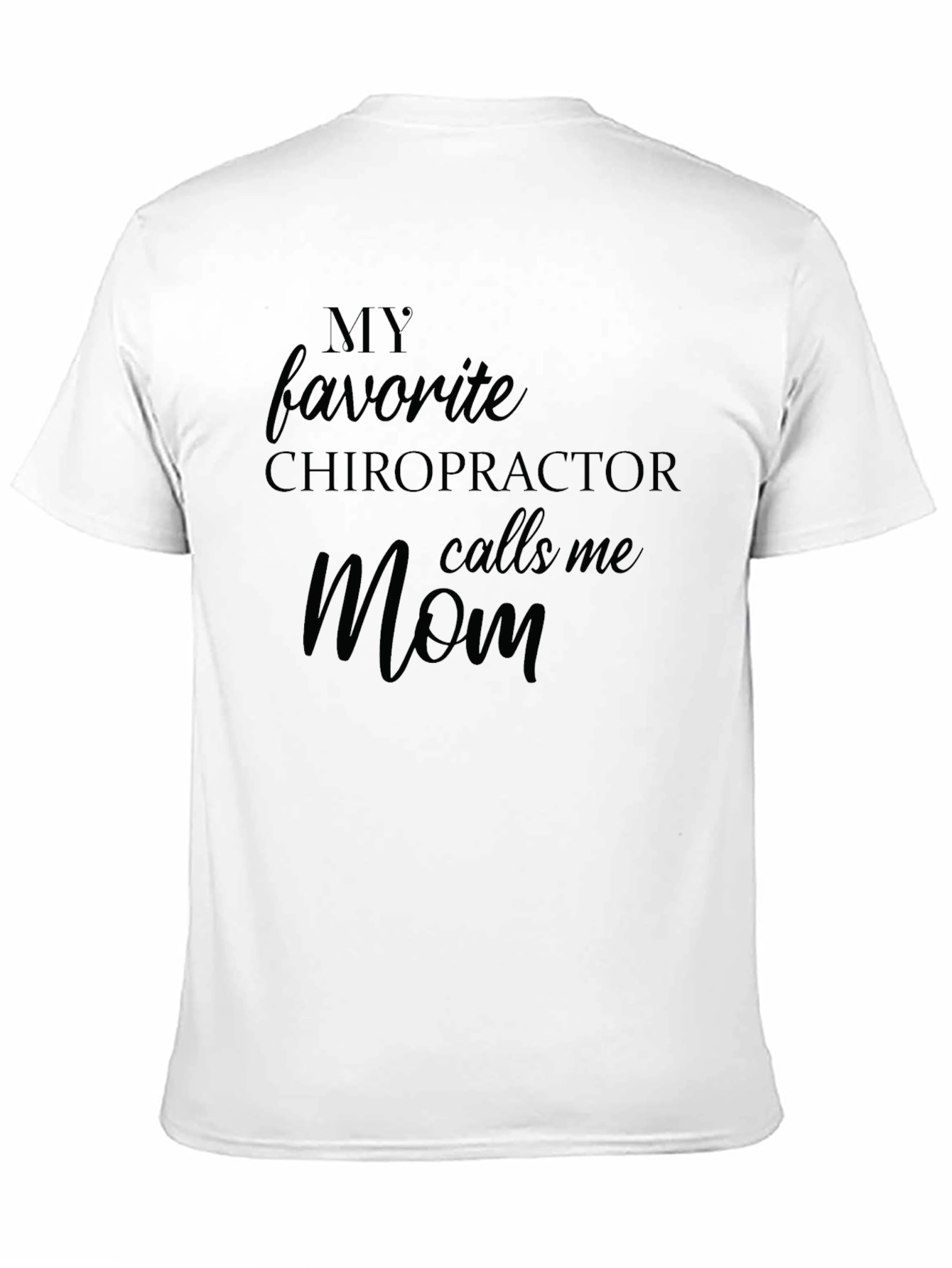 Chiropractors Mom T-Shirt - Black