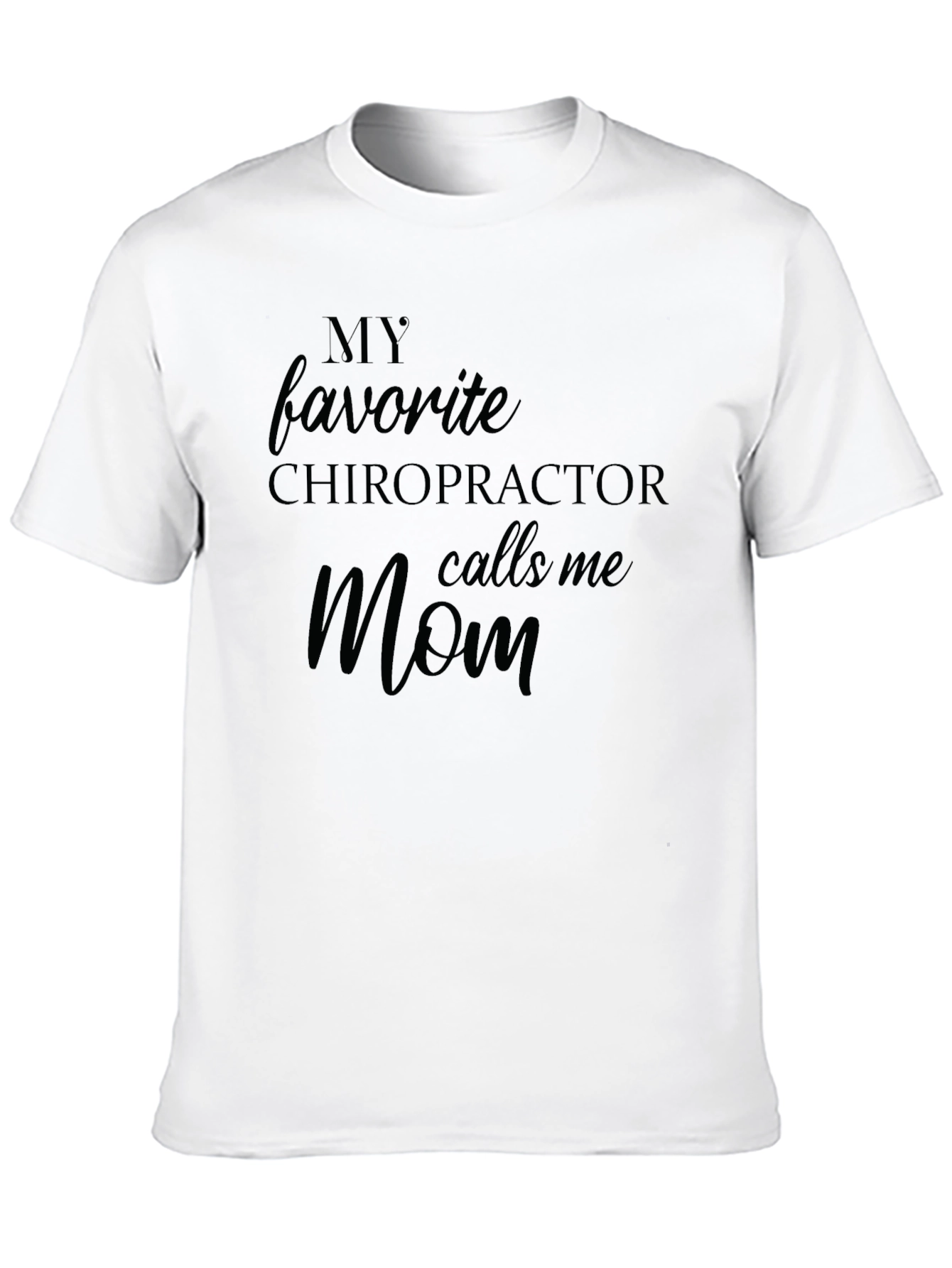 Chiropractors Mom T-Shirt - Black