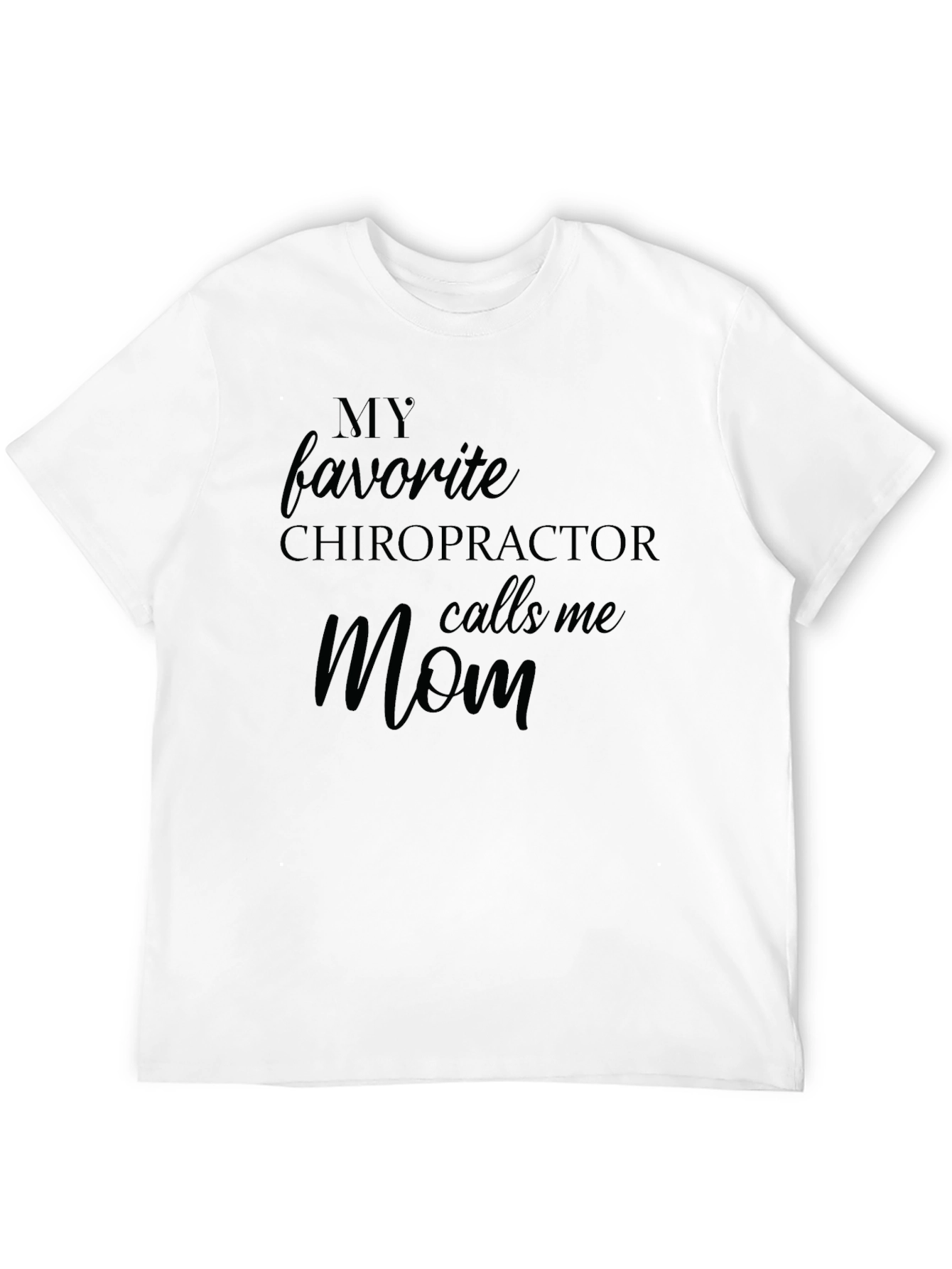 Chiropractors Mom T-Shirt - Black