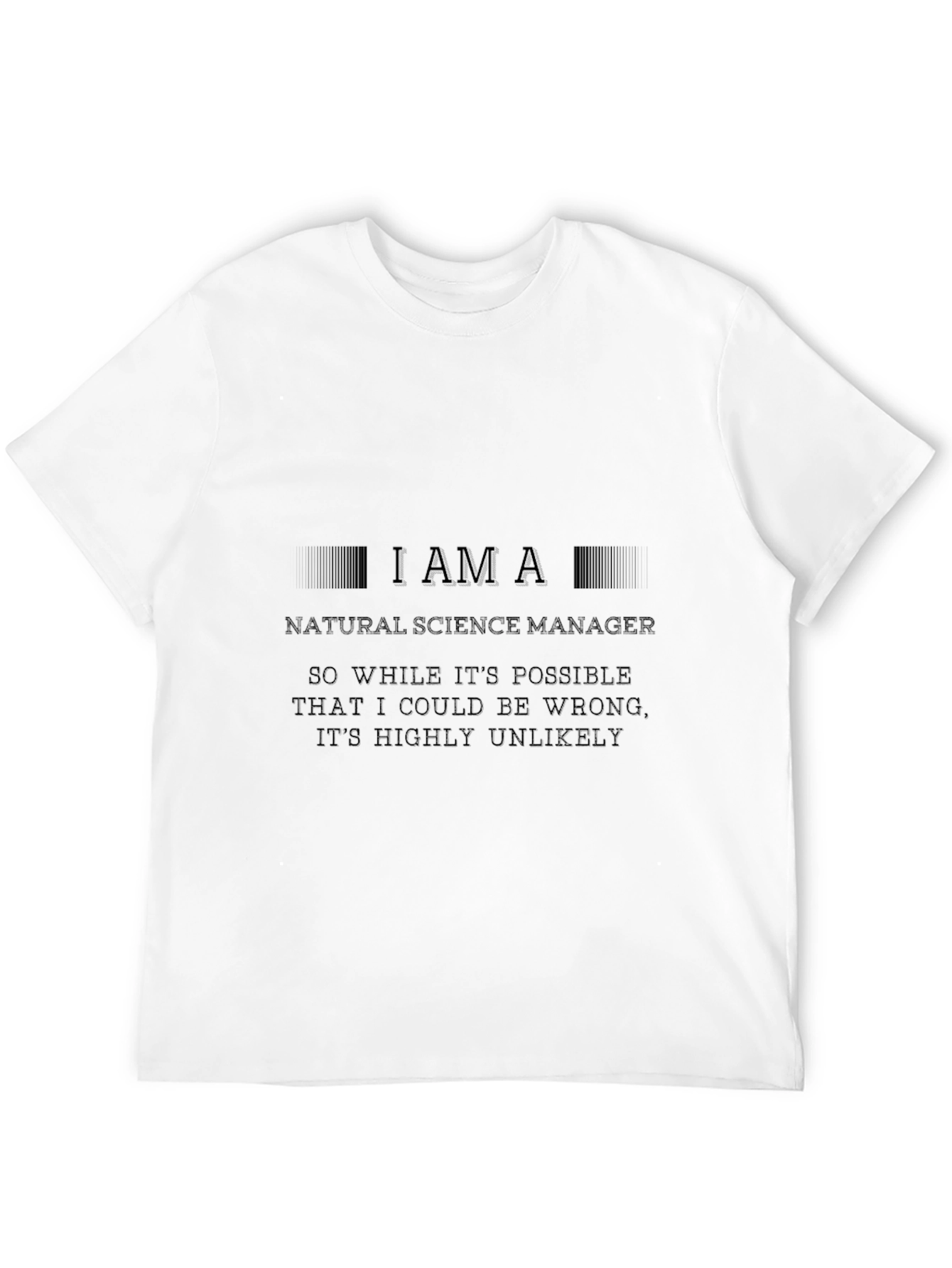 Natural Science Manager Novelty T-Shirt
