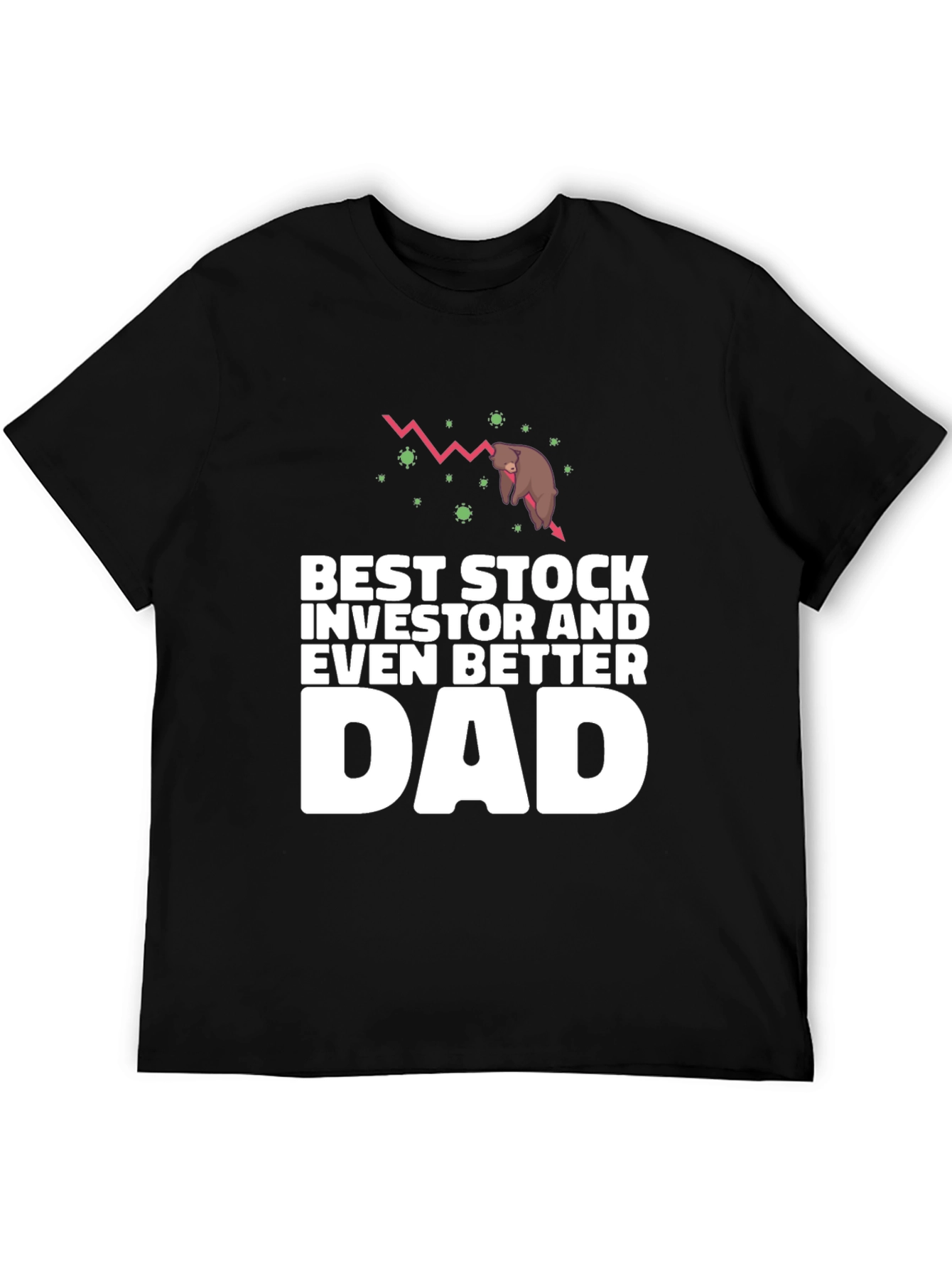 Best Stock Investor Dad T-Shirt