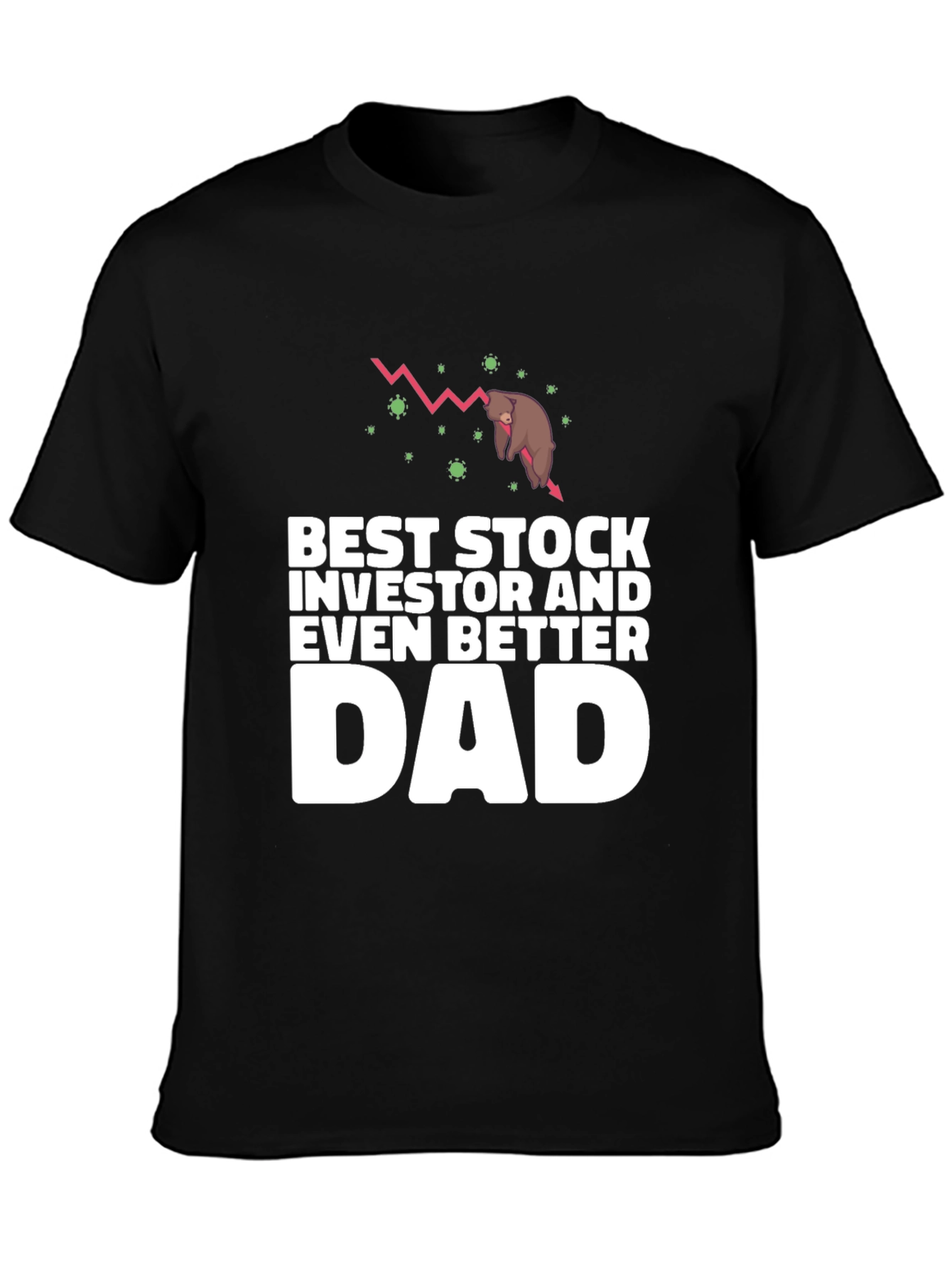 Best Stock Investor Dad T-Shirt
