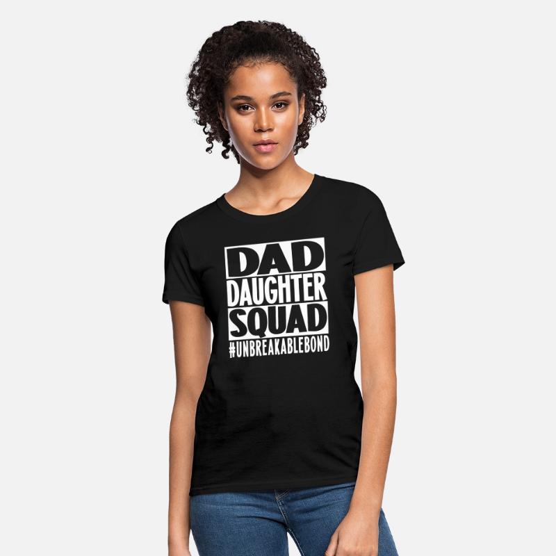 Dad Daughter Squad Unbreakablebond Father