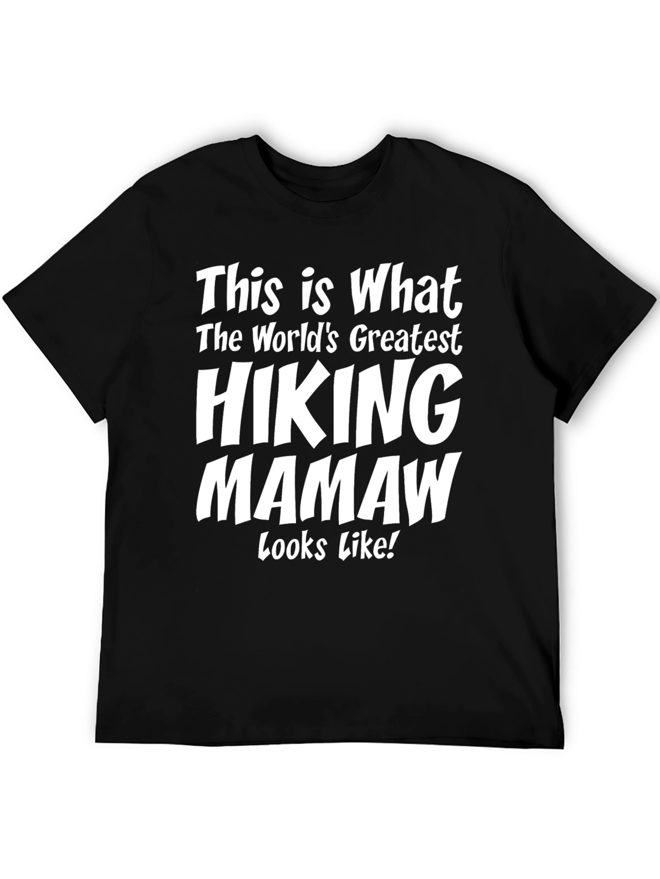 Hiking Mamaw T-Shirt - Worlds Greatest Hiker