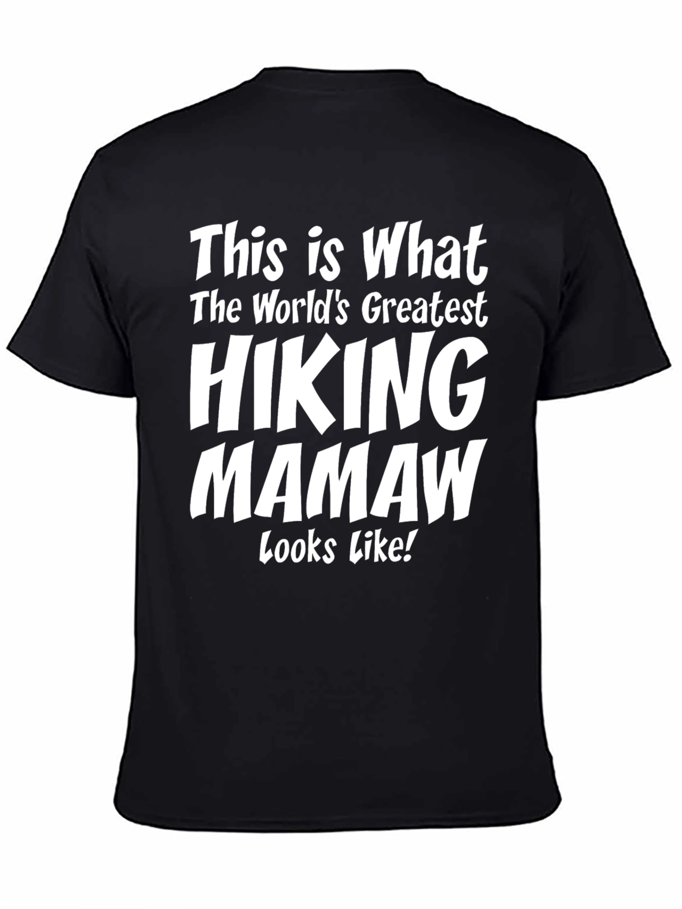 Hiking Mamaw T-Shirt - Worlds Greatest Hiker