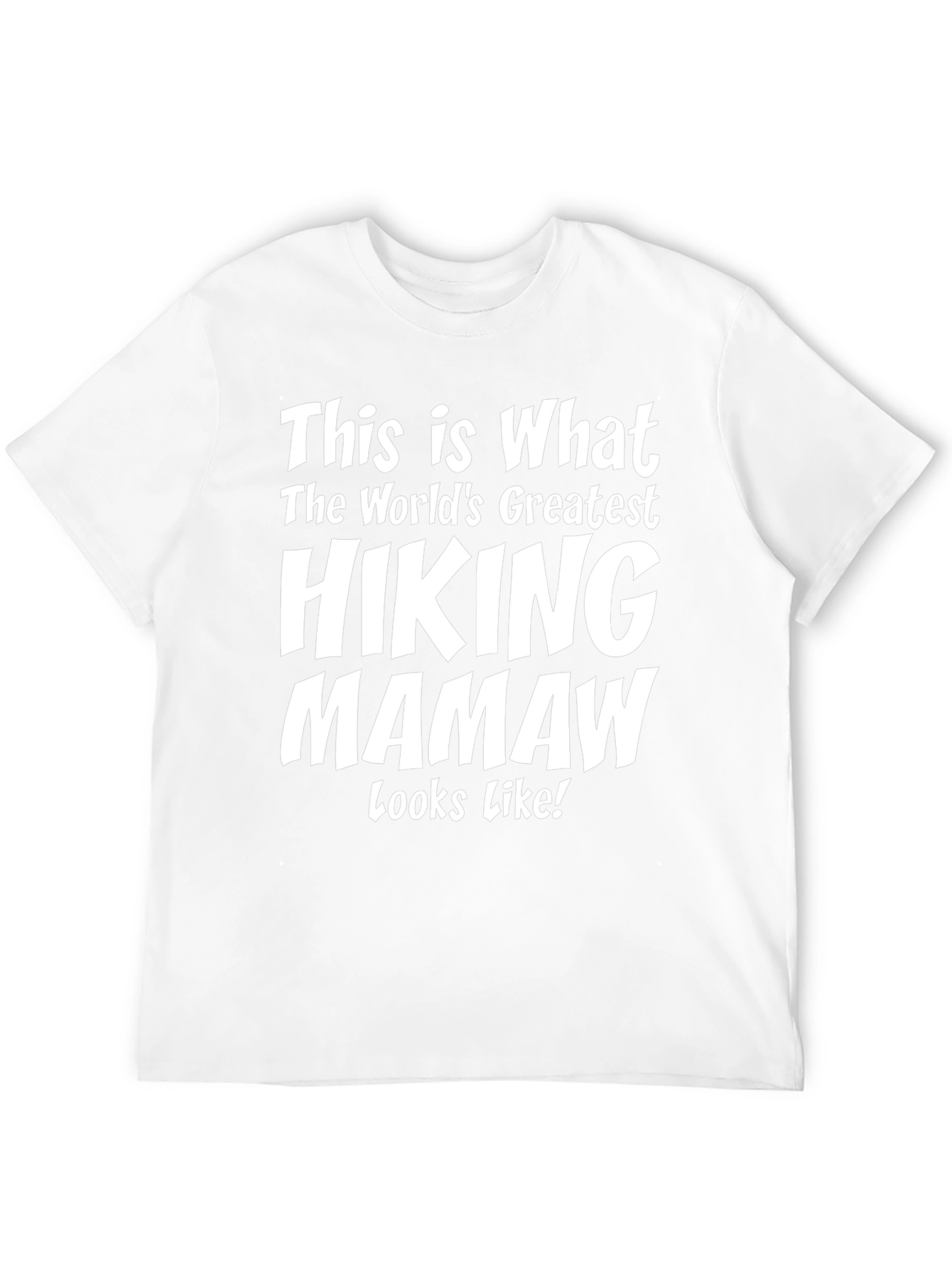 Hiking Mamaw T-Shirt - Worlds Greatest Hiker