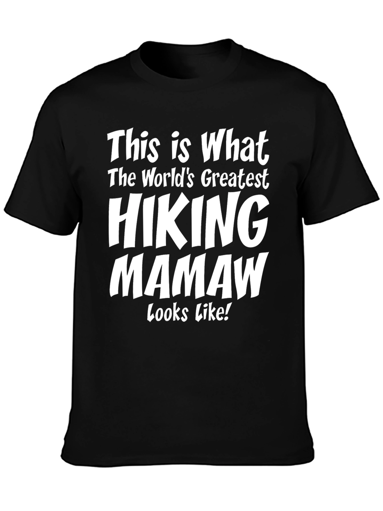 Hiking Mamaw T-Shirt - Worlds Greatest Hiker