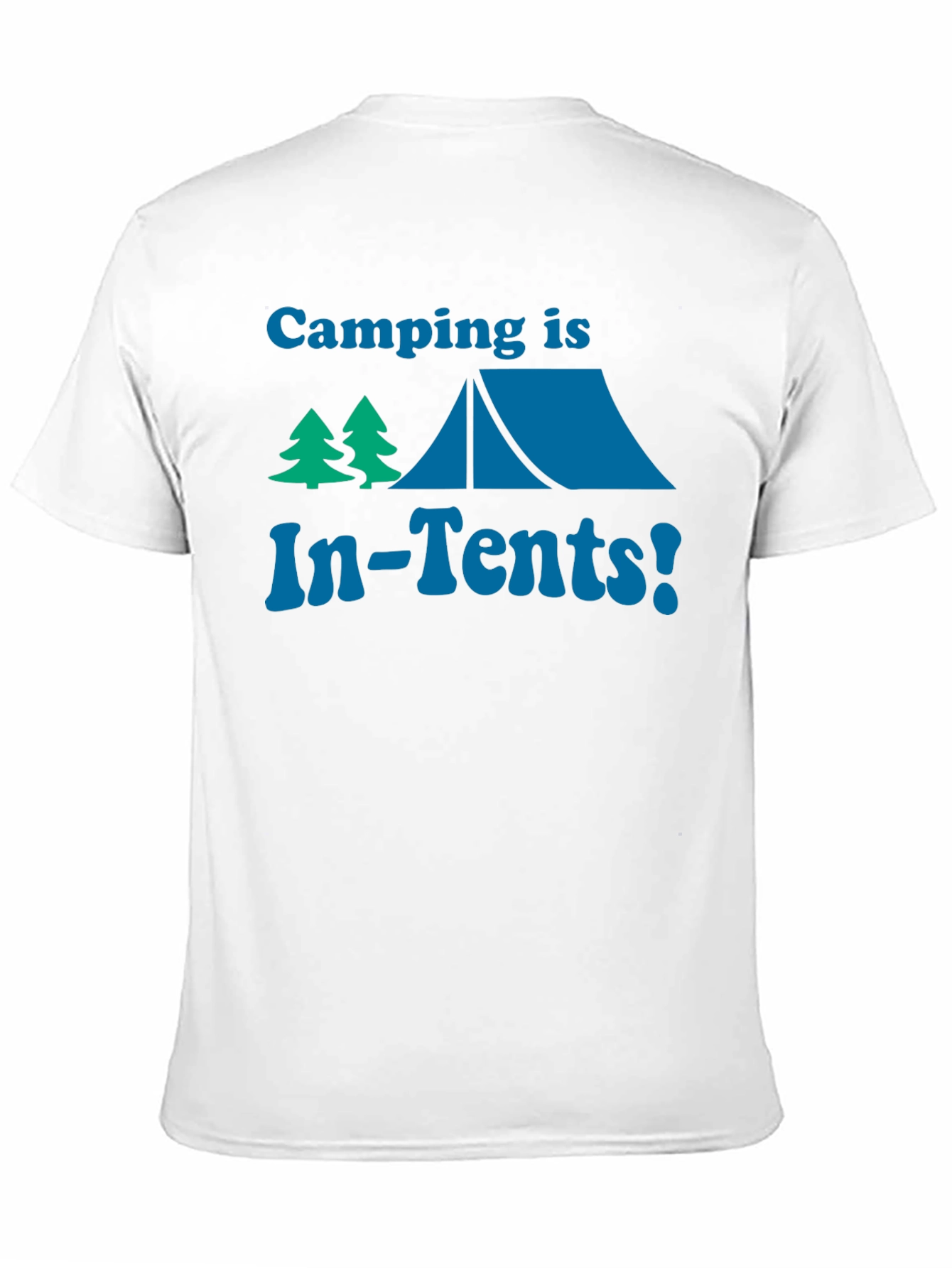 Camping Is In-Tents! Funny Graphic Tee