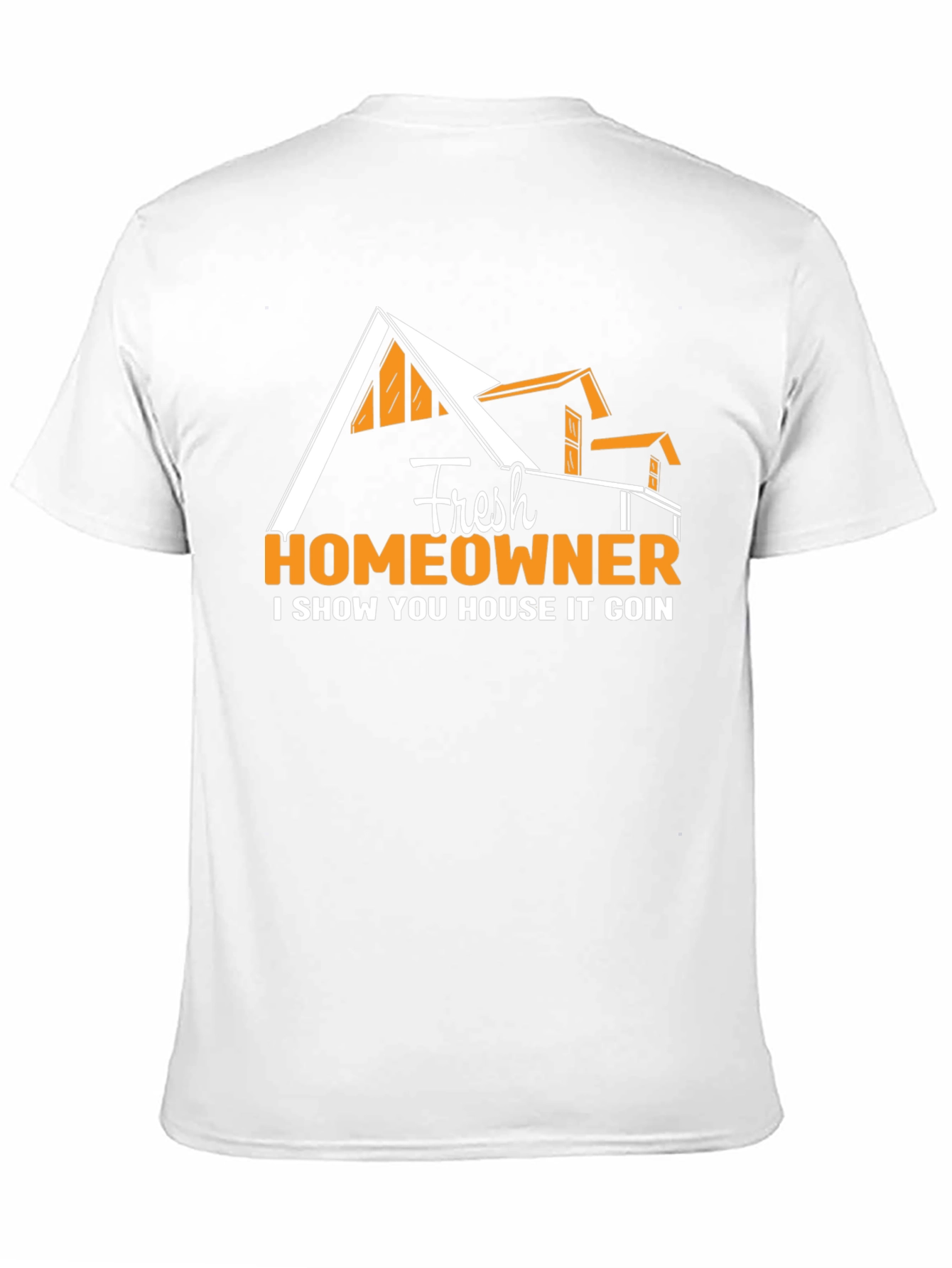 Fresh Homeowner T-Shirt Real Estate House Graphic Tee