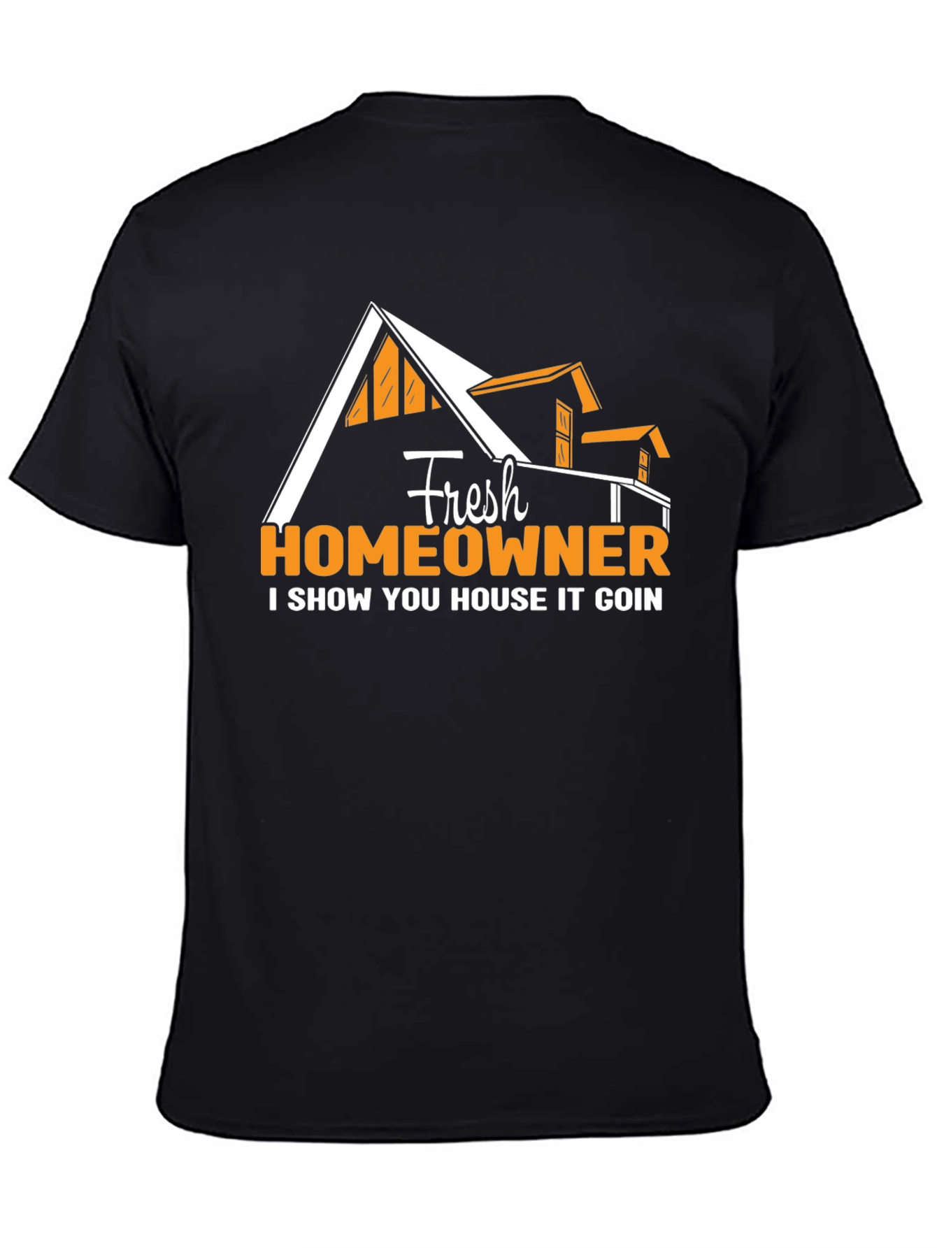 Fresh Homeowner T-Shirt Real Estate House Graphic Tee