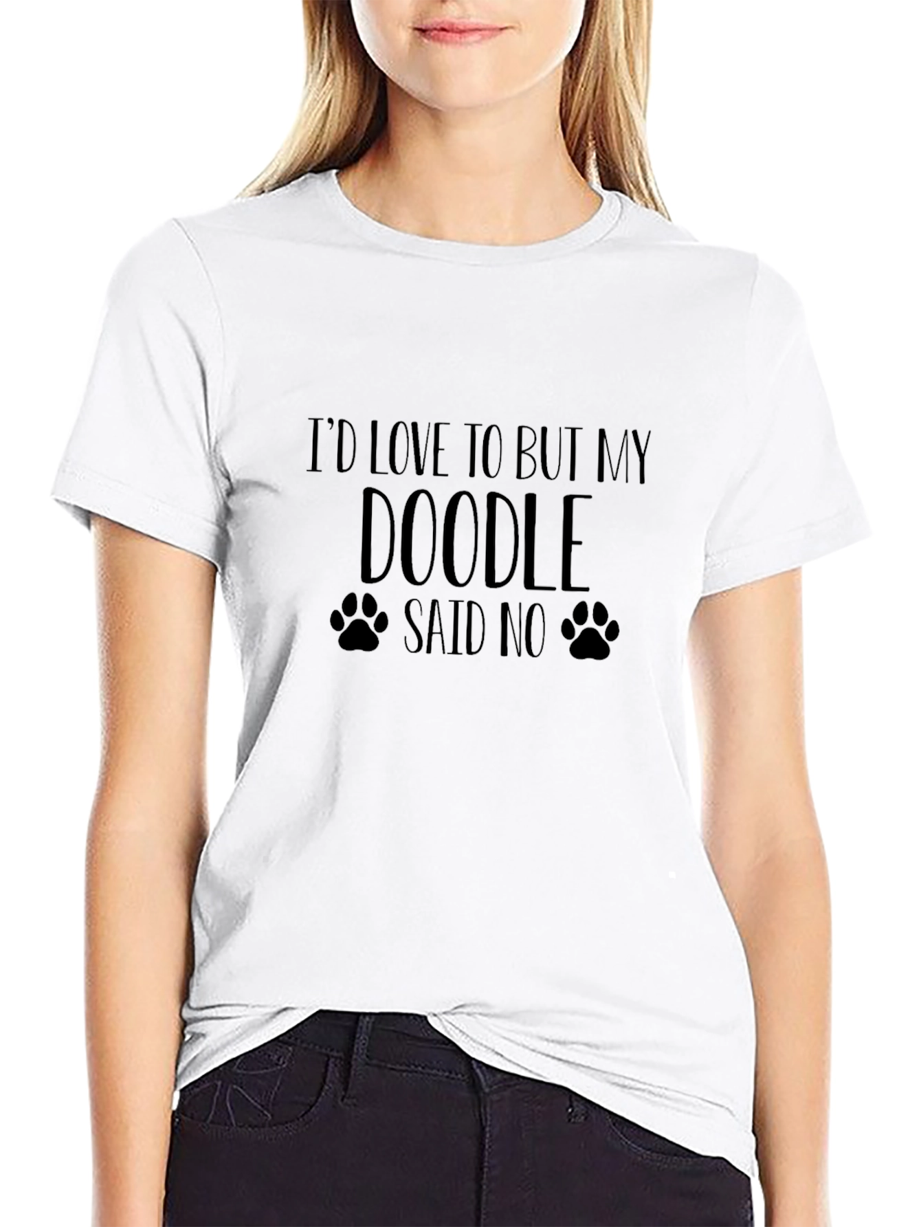 Doodle Said No T-Shirt - Dog Lover Tee