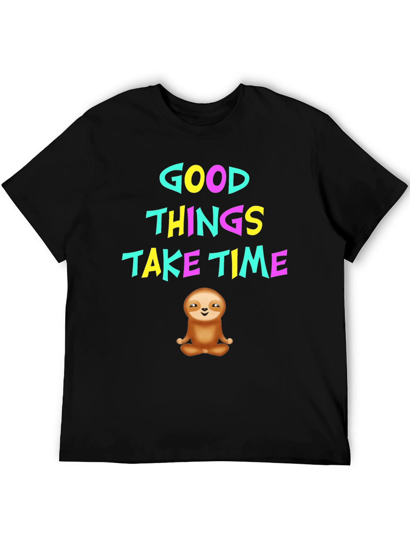 Good Things Take Time Sloth Graphic T-Shirt