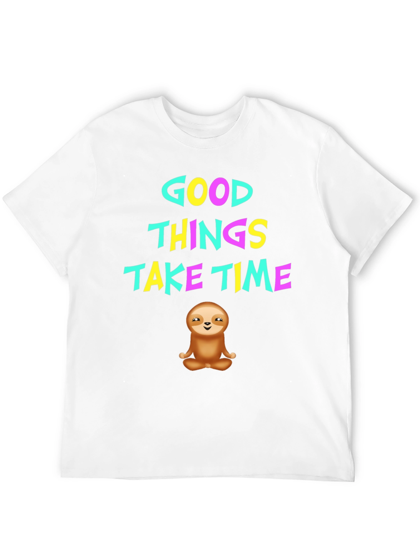 Good Things Take Time Sloth Graphic T-Shirt