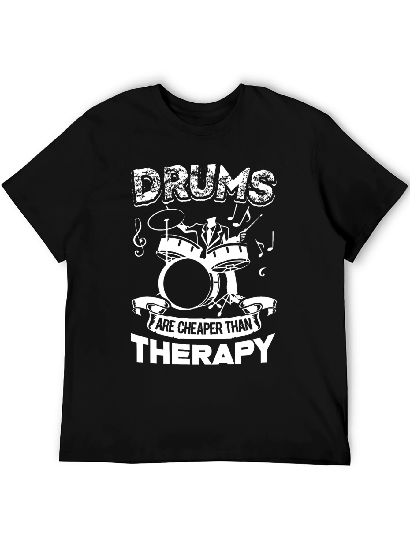 Drums Cheaper Than Therapy T-Shirt Musician Tee