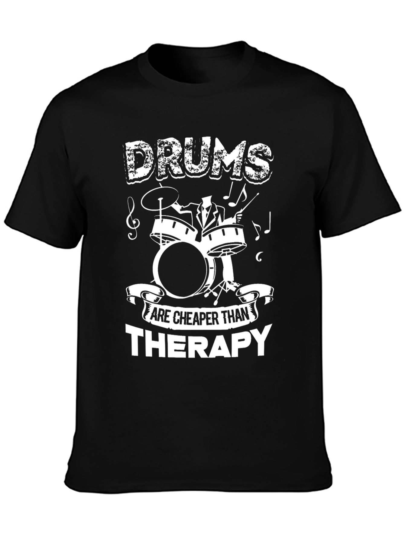 Drums Cheaper Than Therapy T-Shirt Musician Tee