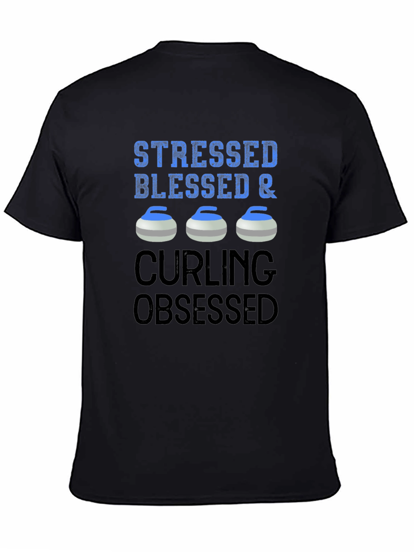 Stressed Blessed & Curling Obsessed T-Shirt
