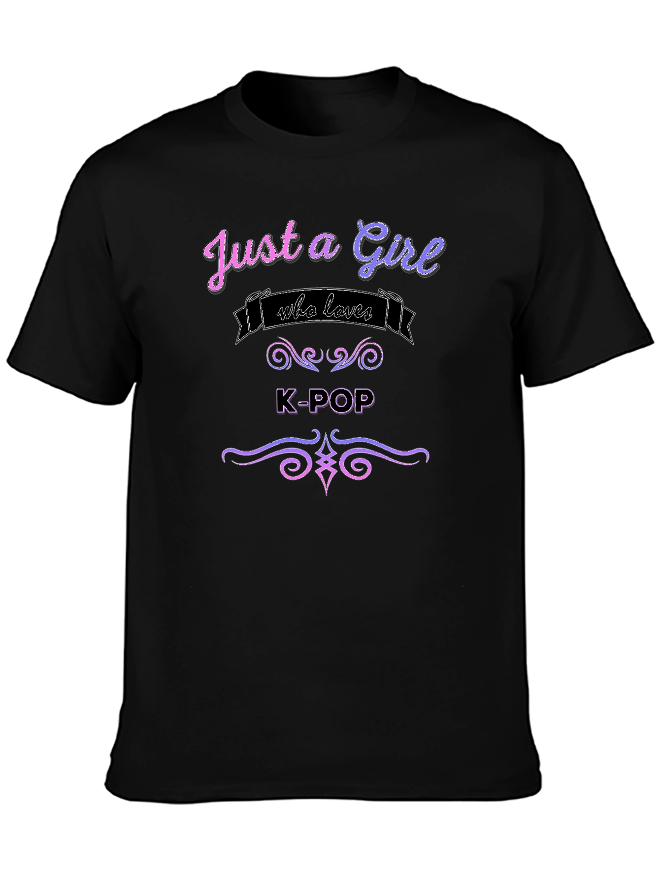 Just a Girl Who Loves K-Pop T-Shirt