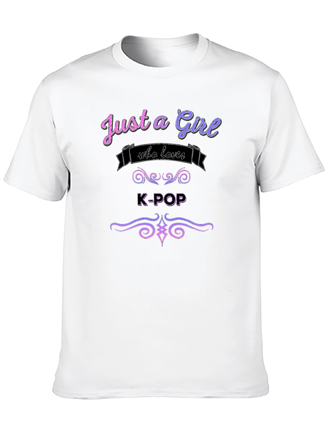 Just a Girl Who Loves K-Pop T-Shirt