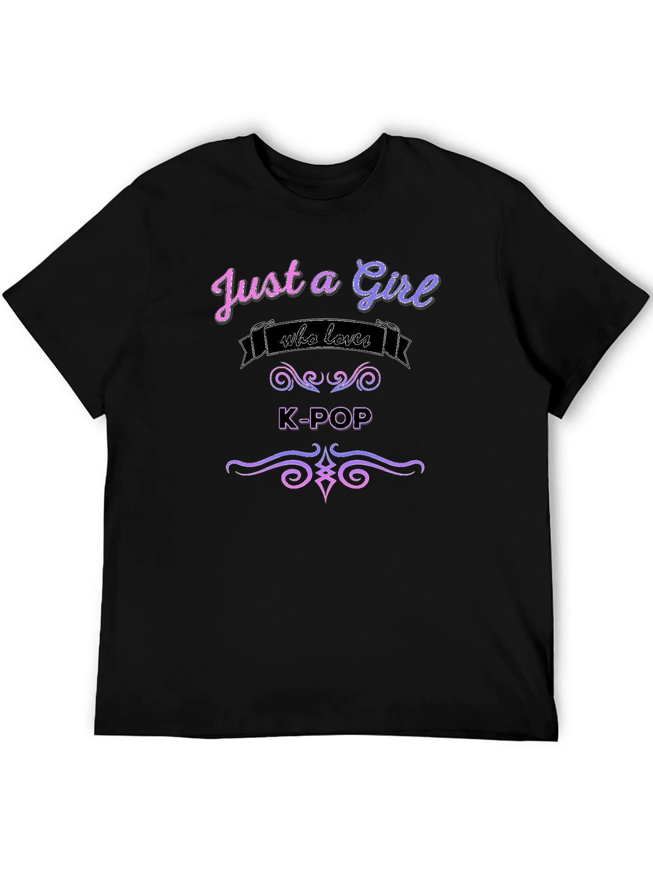 Just a Girl Who Loves K-Pop T-Shirt