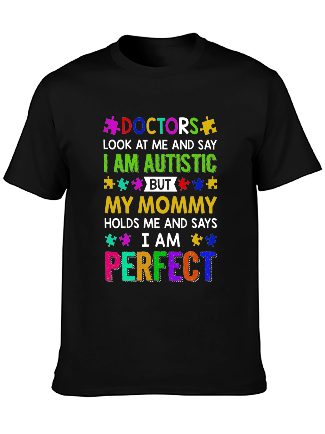 Autism Awareness T-Shirt I am Perfect Doctor Tee