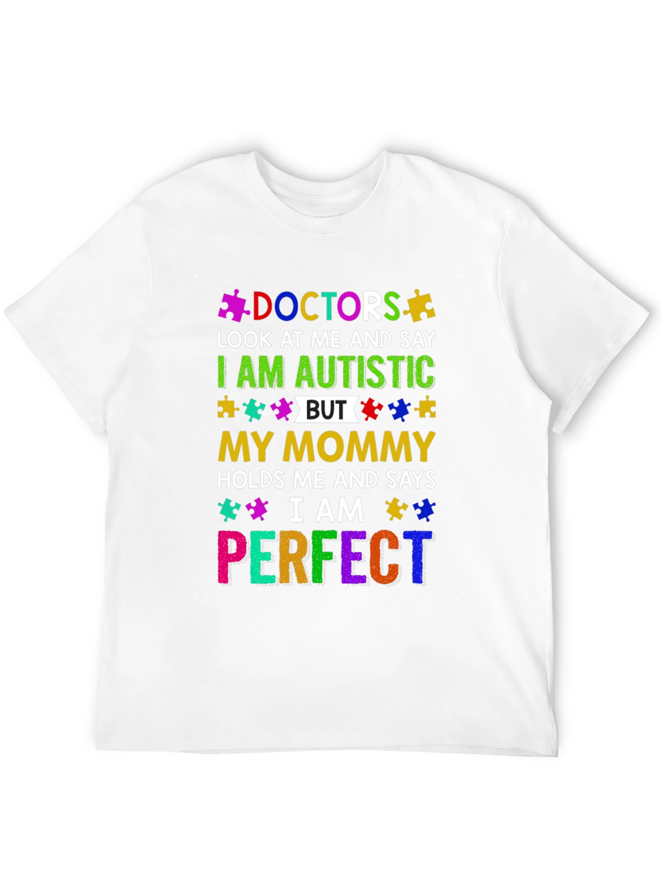 Autism Awareness T-Shirt I am Perfect Doctor Tee