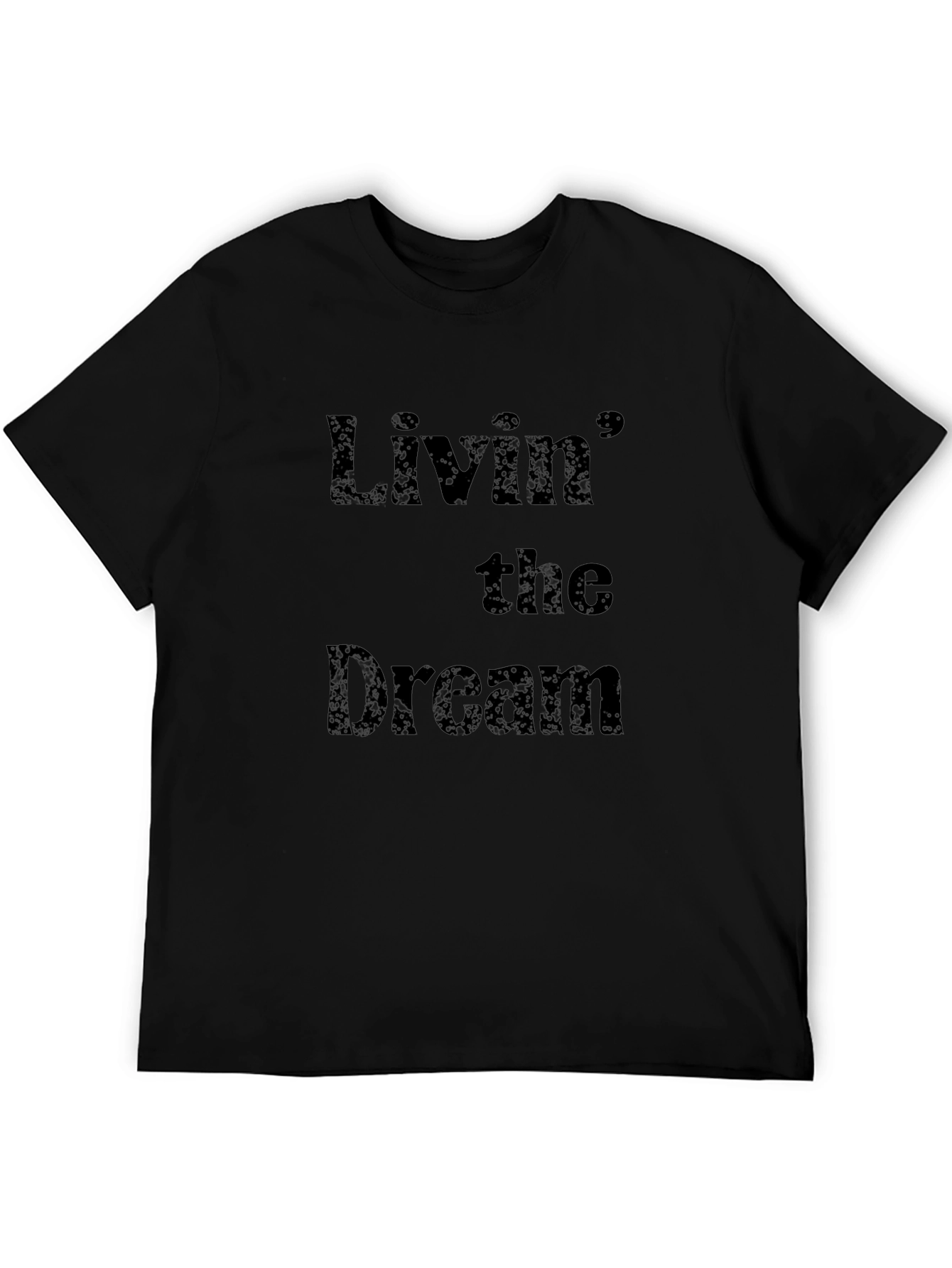 Livin the Dream Black Graphic T-Shirt