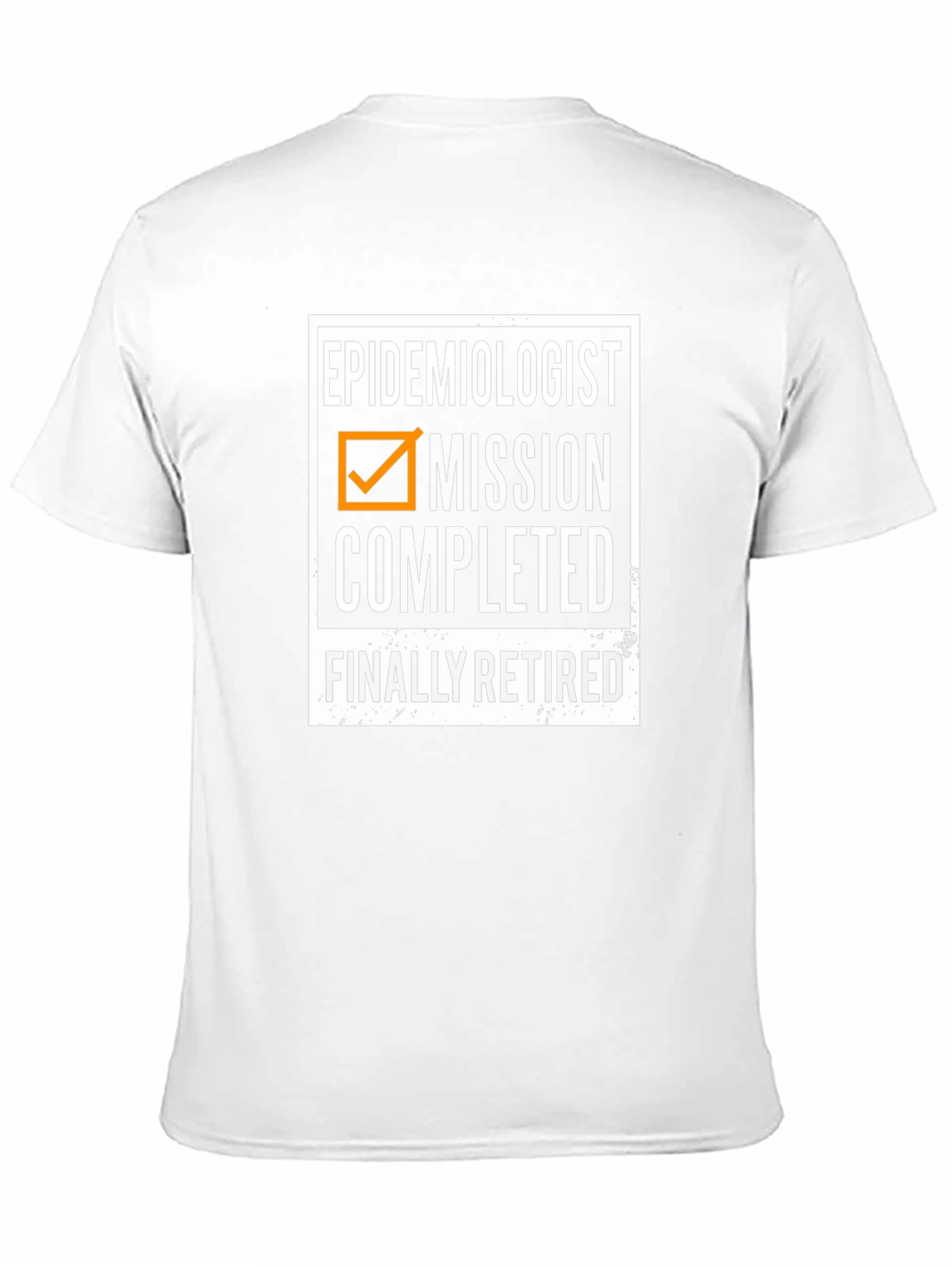 Epidemiologist Retirement T-Shirt - Mission Completed!
