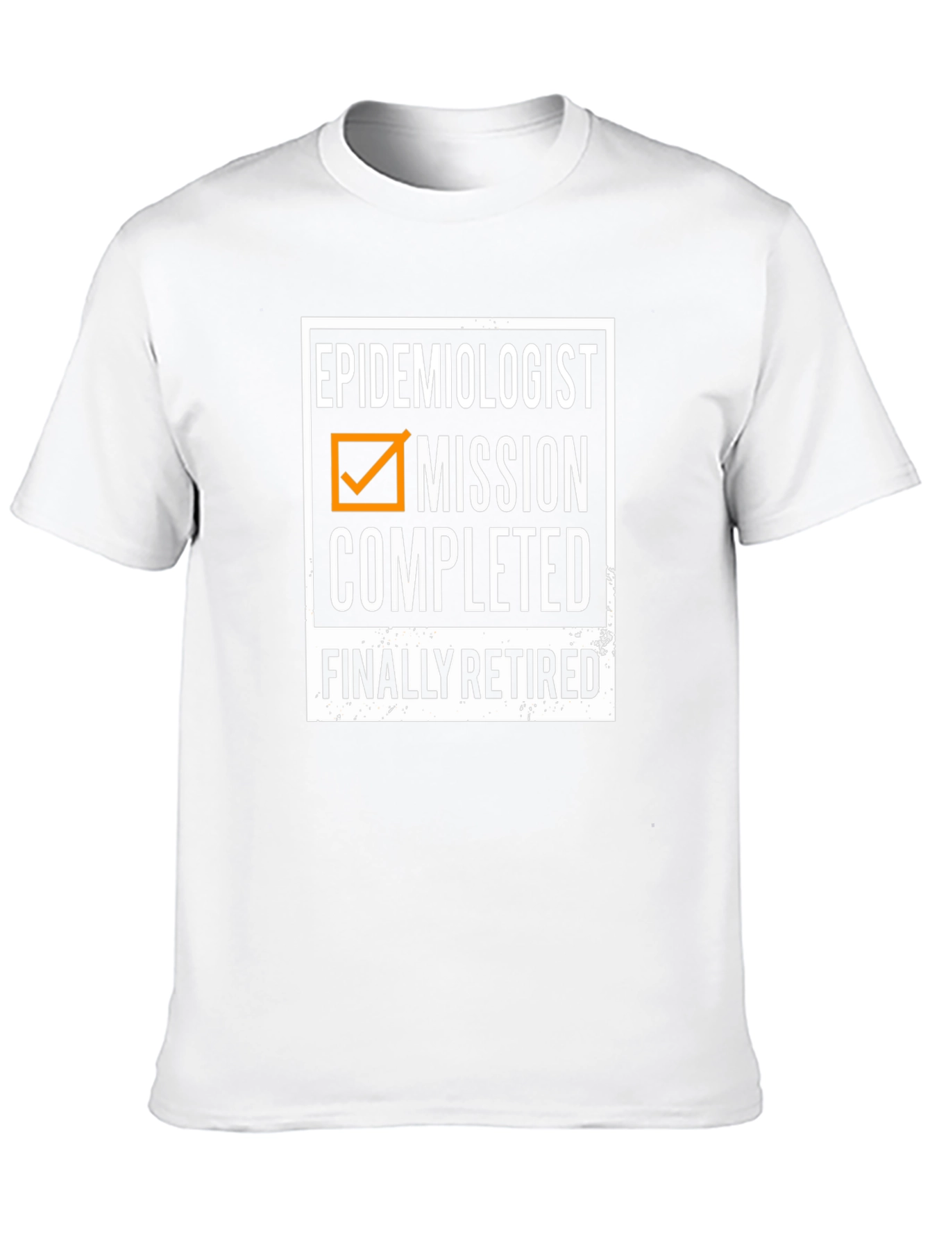 Epidemiologist Retirement T-Shirt - Mission Completed!
