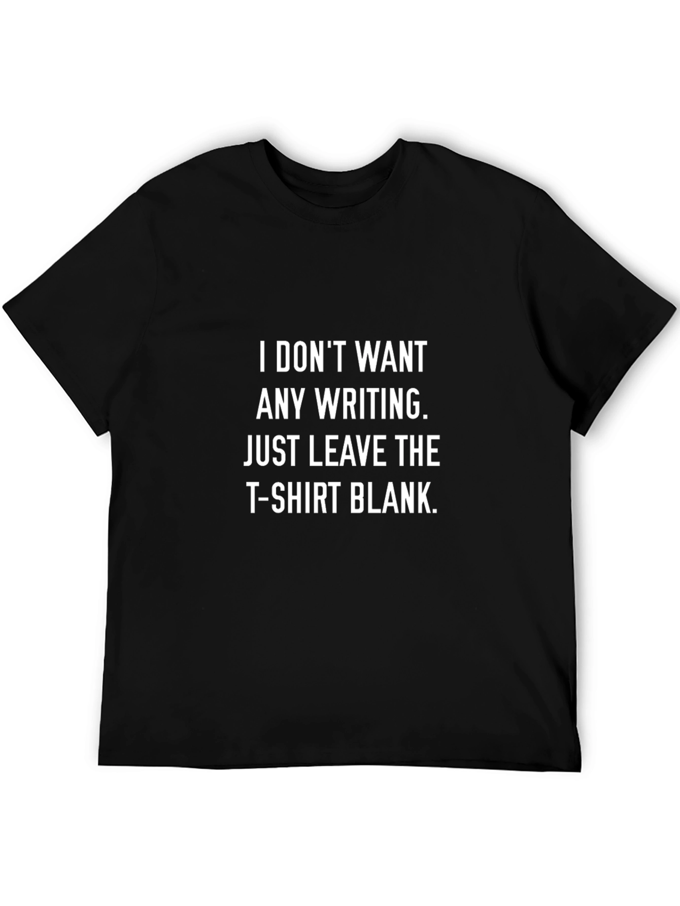 Funny Graphic T-Shirt - Leave it Blank!