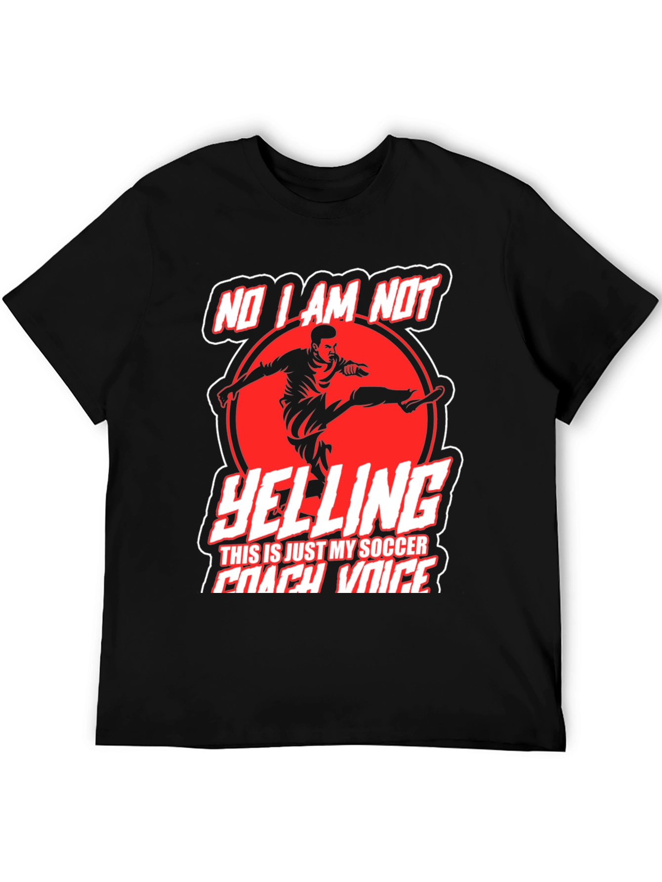 Funny Soccer Coach T-Shirt - No Im Not Yelling