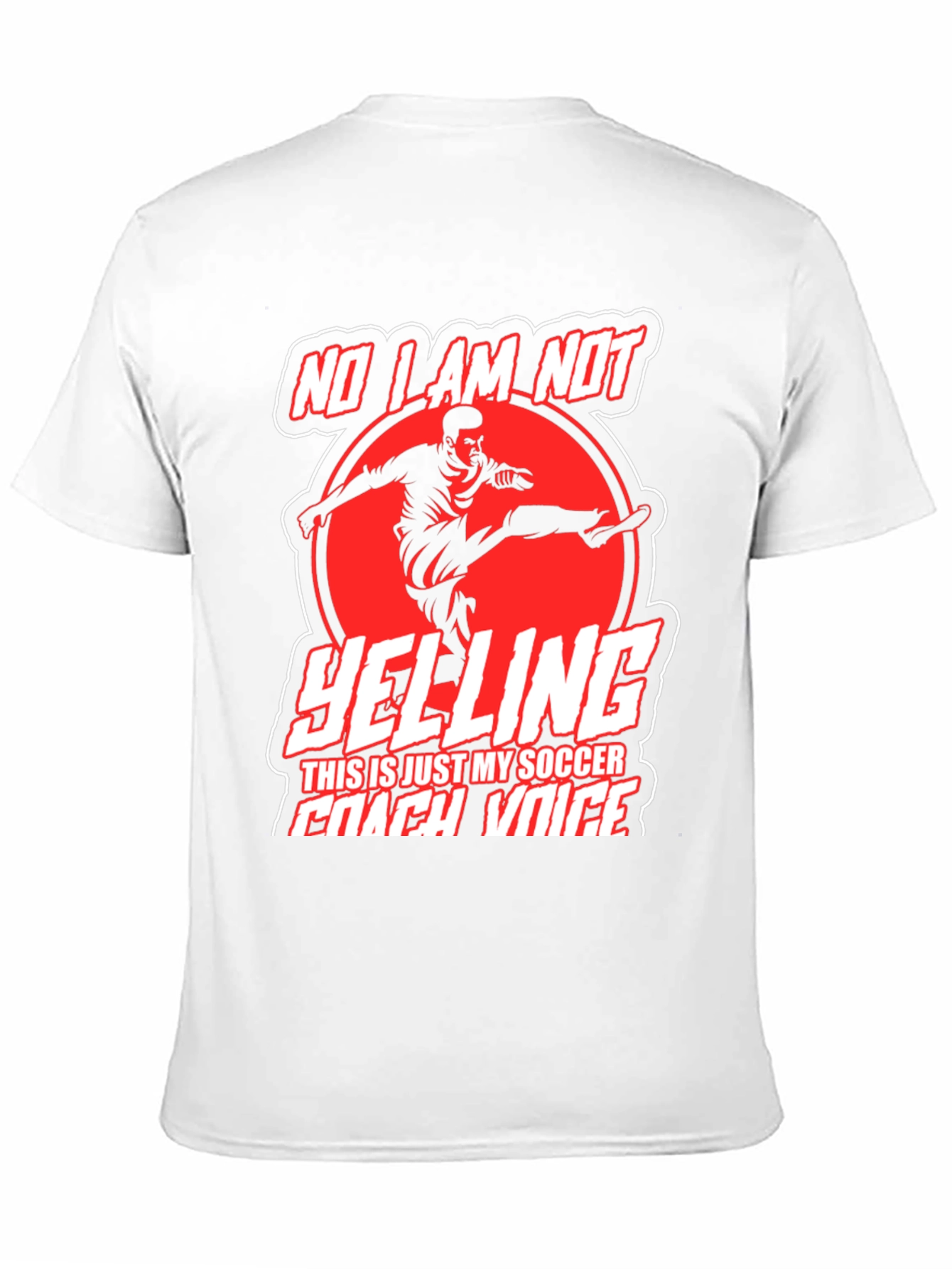 Funny Soccer Coach T-Shirt - No Im Not Yelling