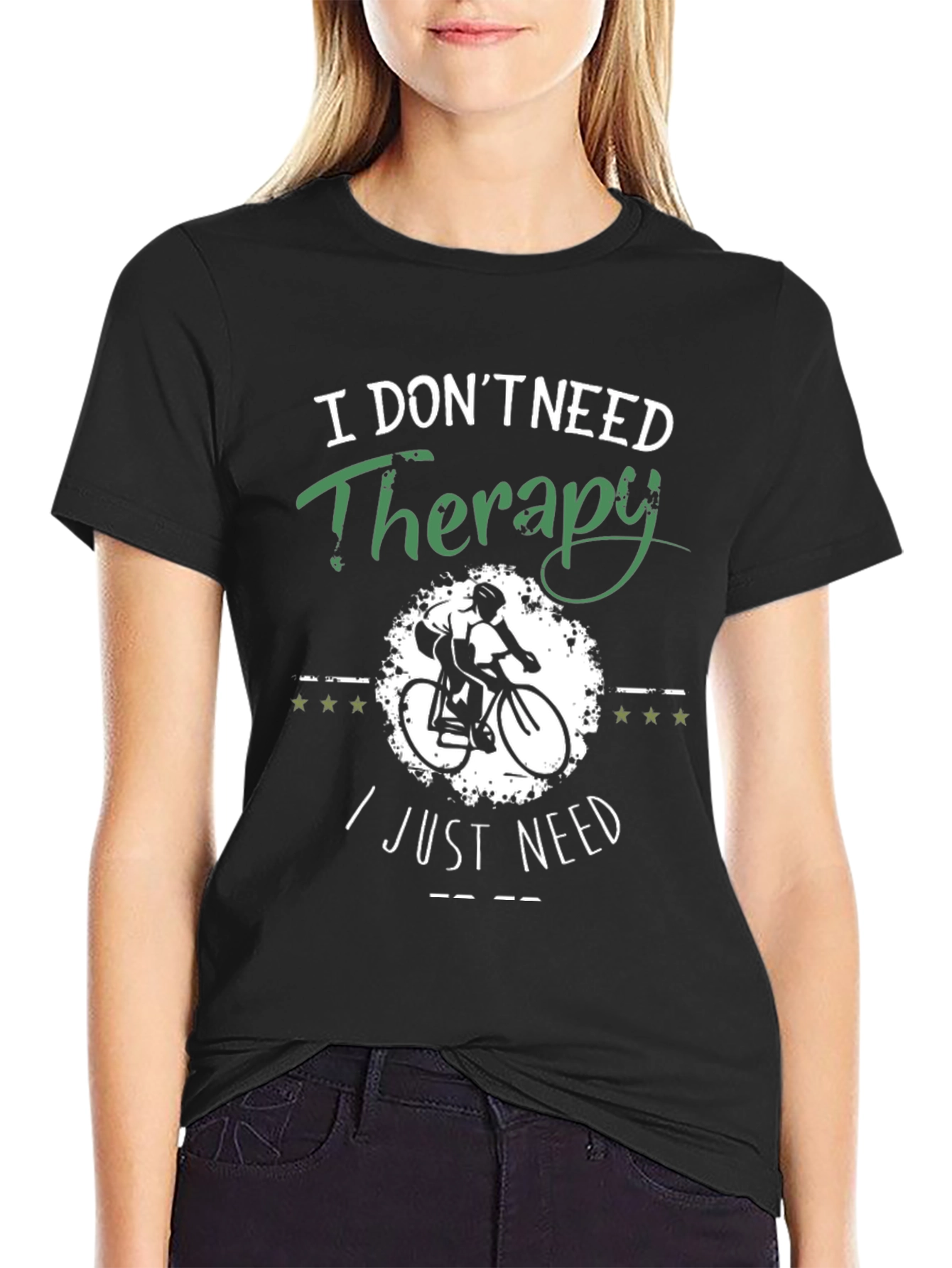 Cycling Therapy T-Shirt I Dont Need Therapy