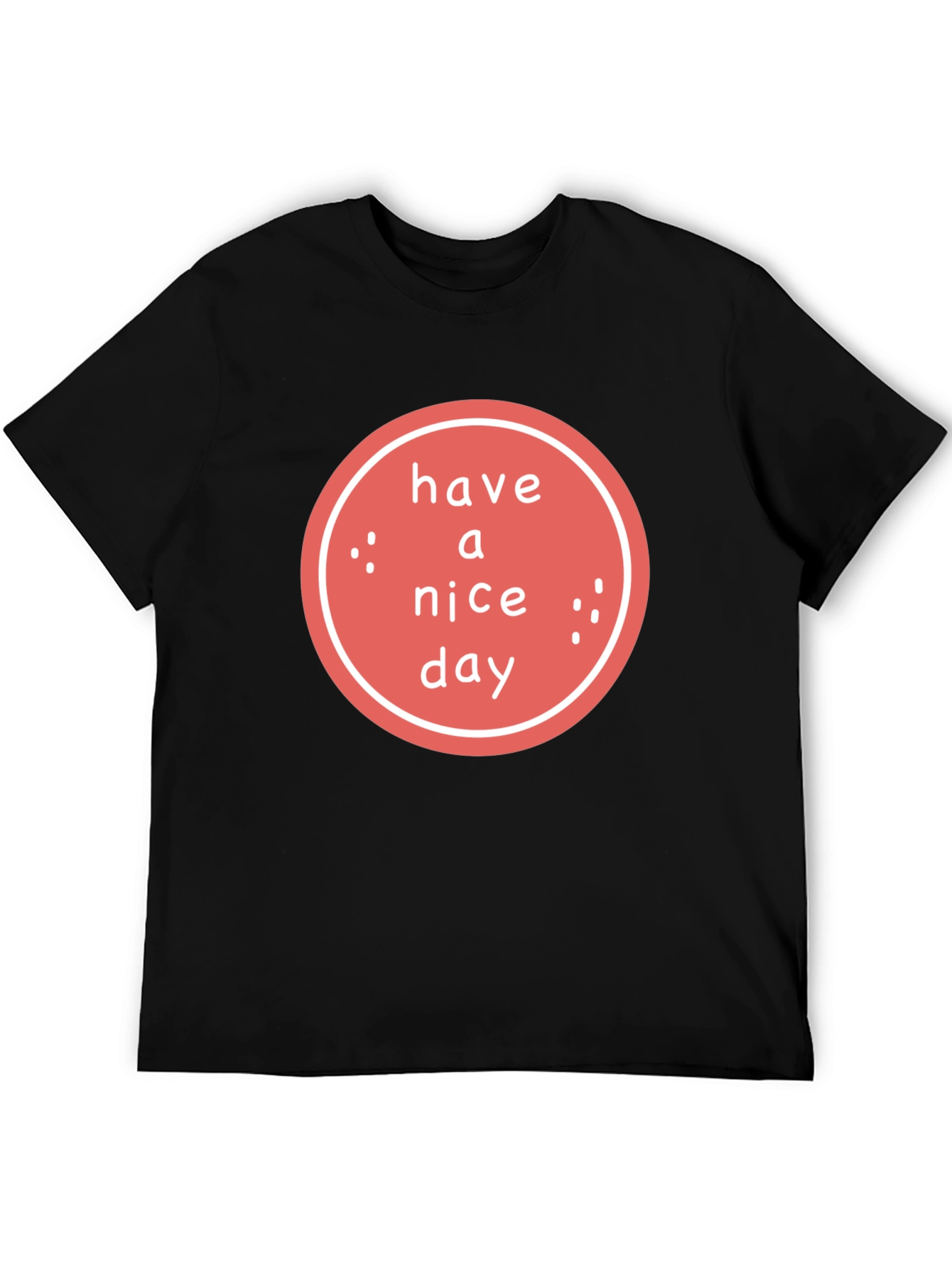 Have a Nice Day Graphic Tee