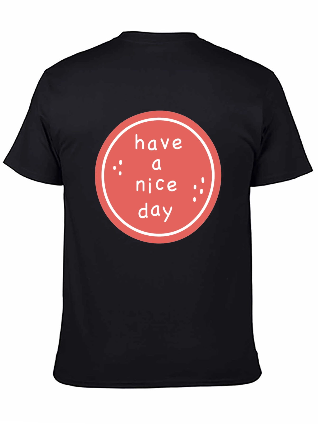 Have a Nice Day Graphic Tee