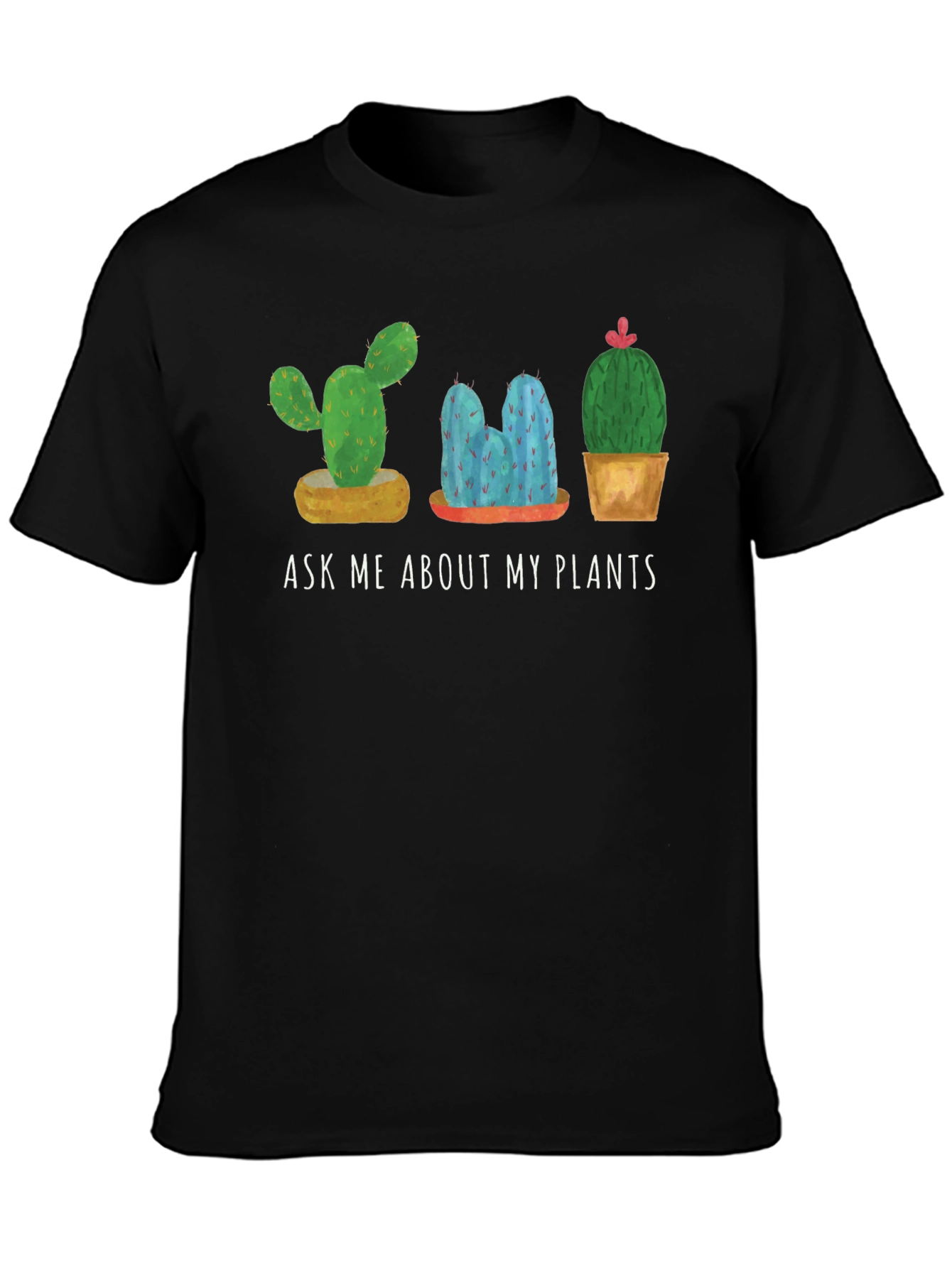 Ask Me About My Plants T-Shirt Cactus Lover