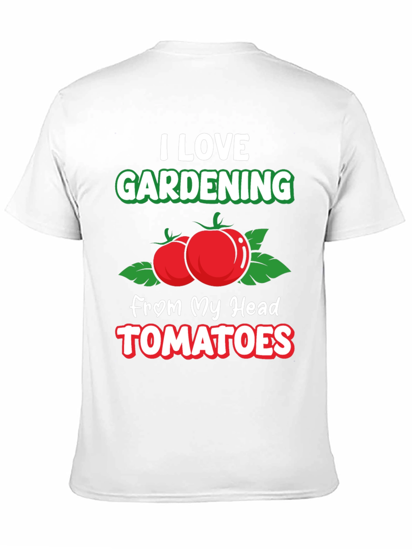 I Love Gardening Tomatoes T-Shirt