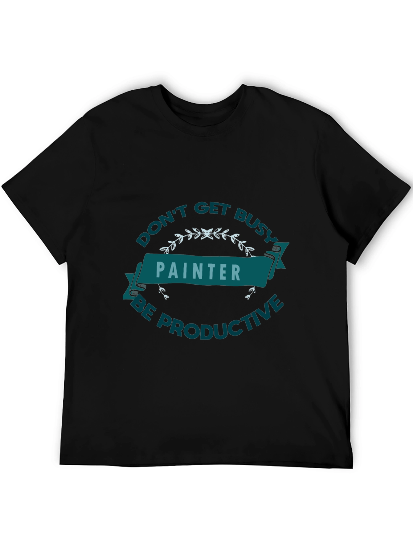 Painter Be Productive Graphic T-Shirt