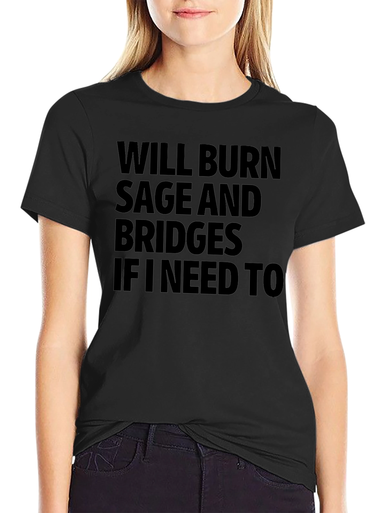 Will Burn Sage and Bridges T-Shirt