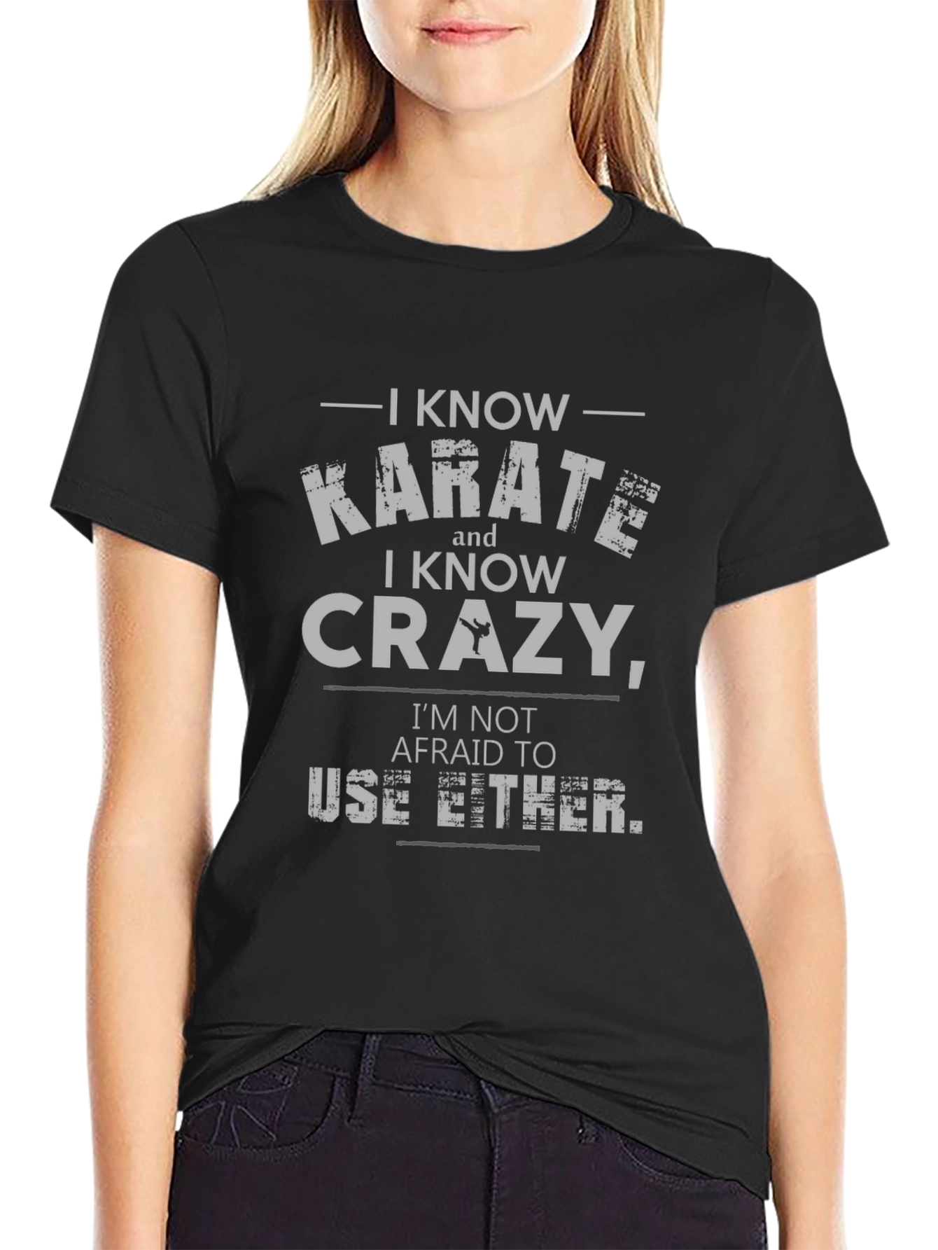 I Know Karate and Crazy T-Shirt