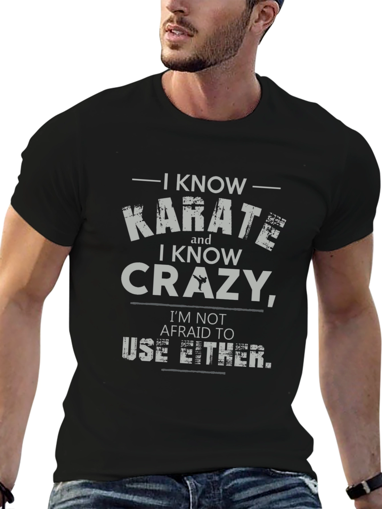 I Know Karate and Crazy T-Shirt