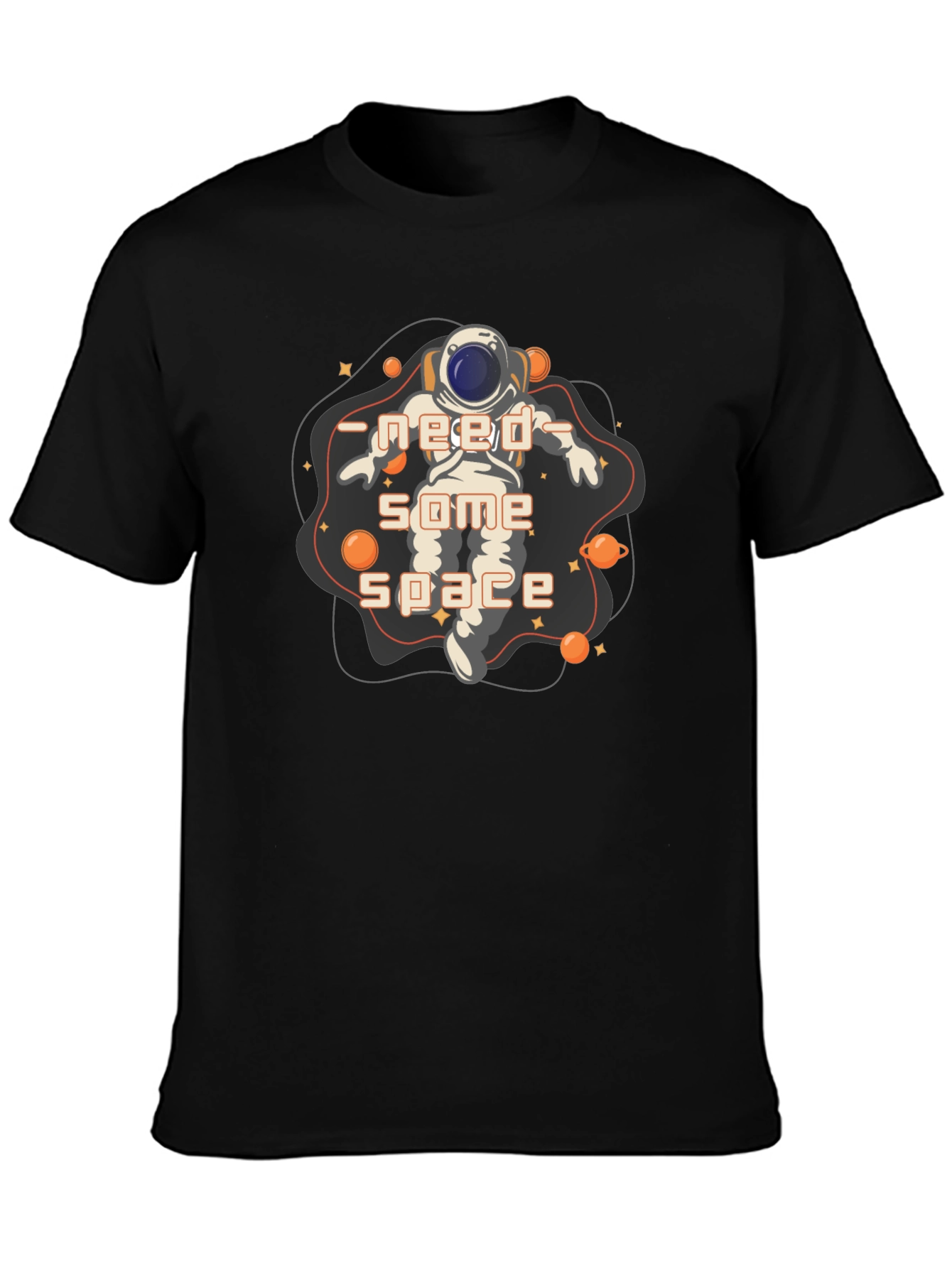 Need Some Space Astronaut Graphic T-Shirt