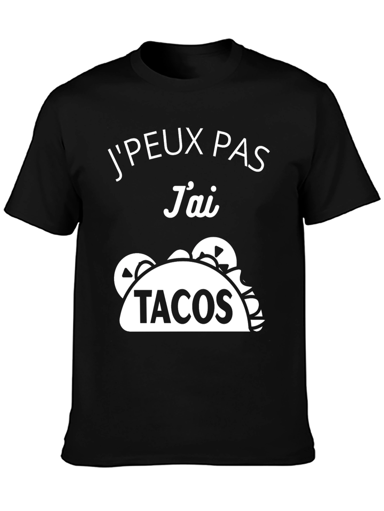 JPeux Pas Jai Tacos T-Shirt