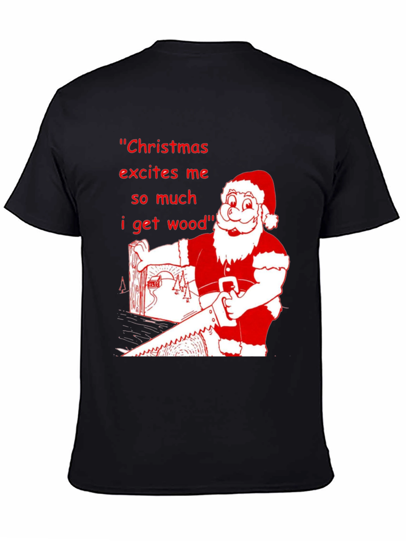 Christmas Excites Me T-Shirt Holiday Humor Tee